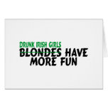 Drunk Irish Girls Have More Fun Card