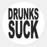 Drunks Suck Stickers
