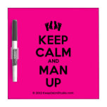 [Feet] keep calm and man up  Dry-erase Boards