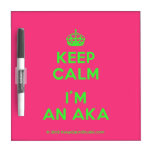 [Crown] keep calm i'm an aka  Dry-erase Boards