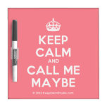 [Crown] keep calm and call me maybe  Dry-erase Boards