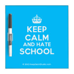 [Crown] keep calm and hate school  Dry-erase Boards