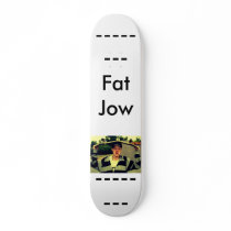 DSC00791---, Fat Jow, --------, -------- Skate Board Decks