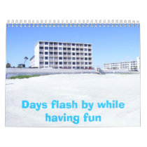 DSCF0009, Days flash by while having fun Wall Calendar