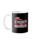 DTP Strength In Numbers Mug by disturbingthapeace DTP Strength In Numbers Mug
