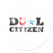 Dual Citizen stickers