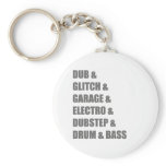 Dub Electro Glitch Dubstep Drum and Bass shirt keychains
