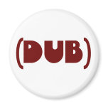 DUB shirt magnets