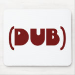 DUB shirt mousepads