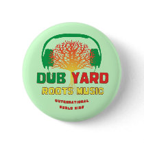 Dub Yard Roots Music Button