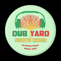 Dub Yard Roots Music magnets