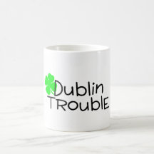 Dublin Trouble Coffee Mug