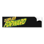 Dubplate forward bumper stickers