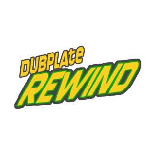 Dubplate Rewind Dub shirt