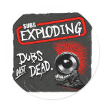 Dubs Not Dead Subs Exploding DUBSTEP stickers