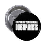 DUBSTEP ARTISTS buttons