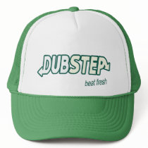 DUBSTEP Beat Fresh parody Trucker Hats