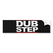 DUBSTEP bumper stickers