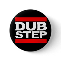 DUBSTEP buttons