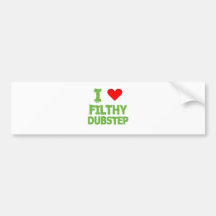 Dubstep Filthy dub step bass techno wobble Bumper Sticker