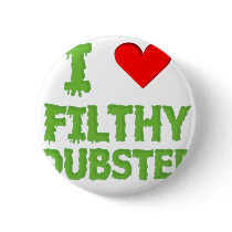 Dubstep Filthy dub step bass techno wobble Pinback Buttons