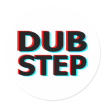 Dubstep Filthy dub step bass techno wobble Round Sticker