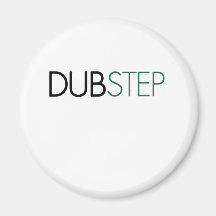 Dubstep Fridge Magnet