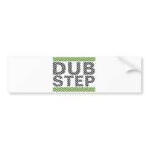 Dubstep Green Bumper Stickers