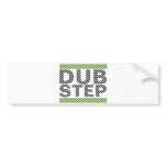 Dubstep Green Bumper Stickers