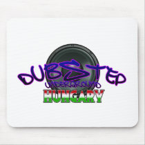 Dubstep Hungary Budapest DUBSTEP Hungarian DUBSTEP Mouse Pad