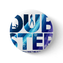 Dubstep I Wish My Girlfriend Was This Dirty Pins