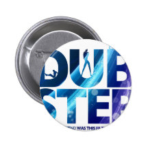 Dubstep I Wish My Girlfriend Was This Dirty Pins