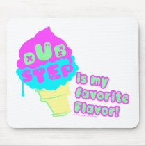 DUBSTEP is my favorite flavor PC Mac mousepad
