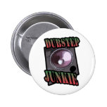 DUBSTEP JUNKIE buttons