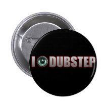 DUBSTEP MUSIC PINS