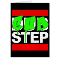 DUBSTEP or BUDSTEP cards by dubsteptshirts DUBSTEP or BUDSTEP cards