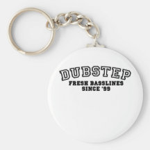 Dubstep - Original Key Chains