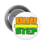 DUBSTEP Stylee buttons