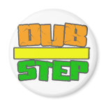 DUBSTEP Stylee magnets