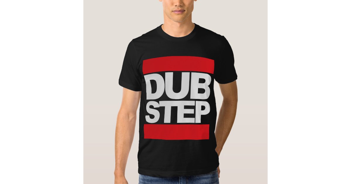 Dubstep TShirt Zazzle
