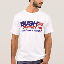Dubya pleasure, Dubya fun! t-shirts