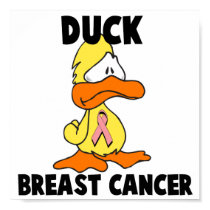 Duck Breast Cancer posters