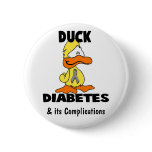 Duck Diabetes - Customized Button