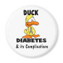 Duck Diabetes, & its Complications Refrigerator Magnets