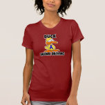 Duck Drunk Driving Shirts