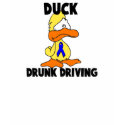 Duck Drunk Driving t-shirts by animals4acause Duck Drunk Driving t-shirts