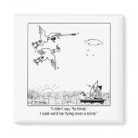 Duck Flying Blind magnets