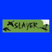 DUCK/GOOSE SLAYER BUMPER STICKER bumper stickers