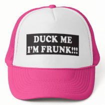 Duck Me I'm Frunk - Trucker Hat by thesquidshop Duck Me I'm Frunk - Trucker Hat