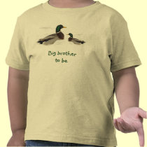 Ducks Big Brother to Be t-shirts